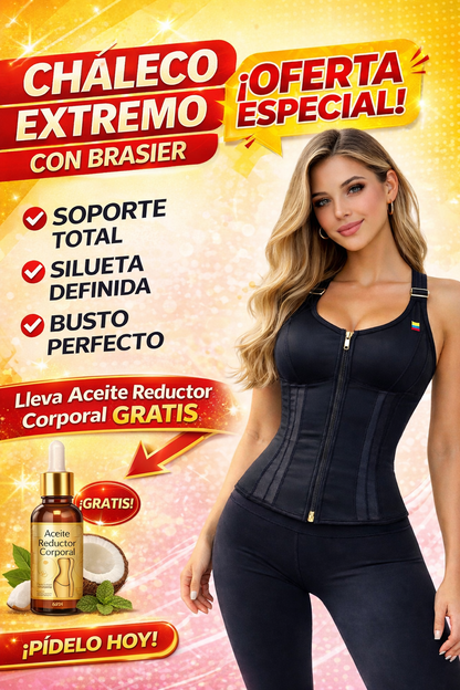 Chaleco Extremo con Brasier + Aceite Reductor Gratis